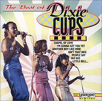 ディキシー・カップス　The Dixie Cups